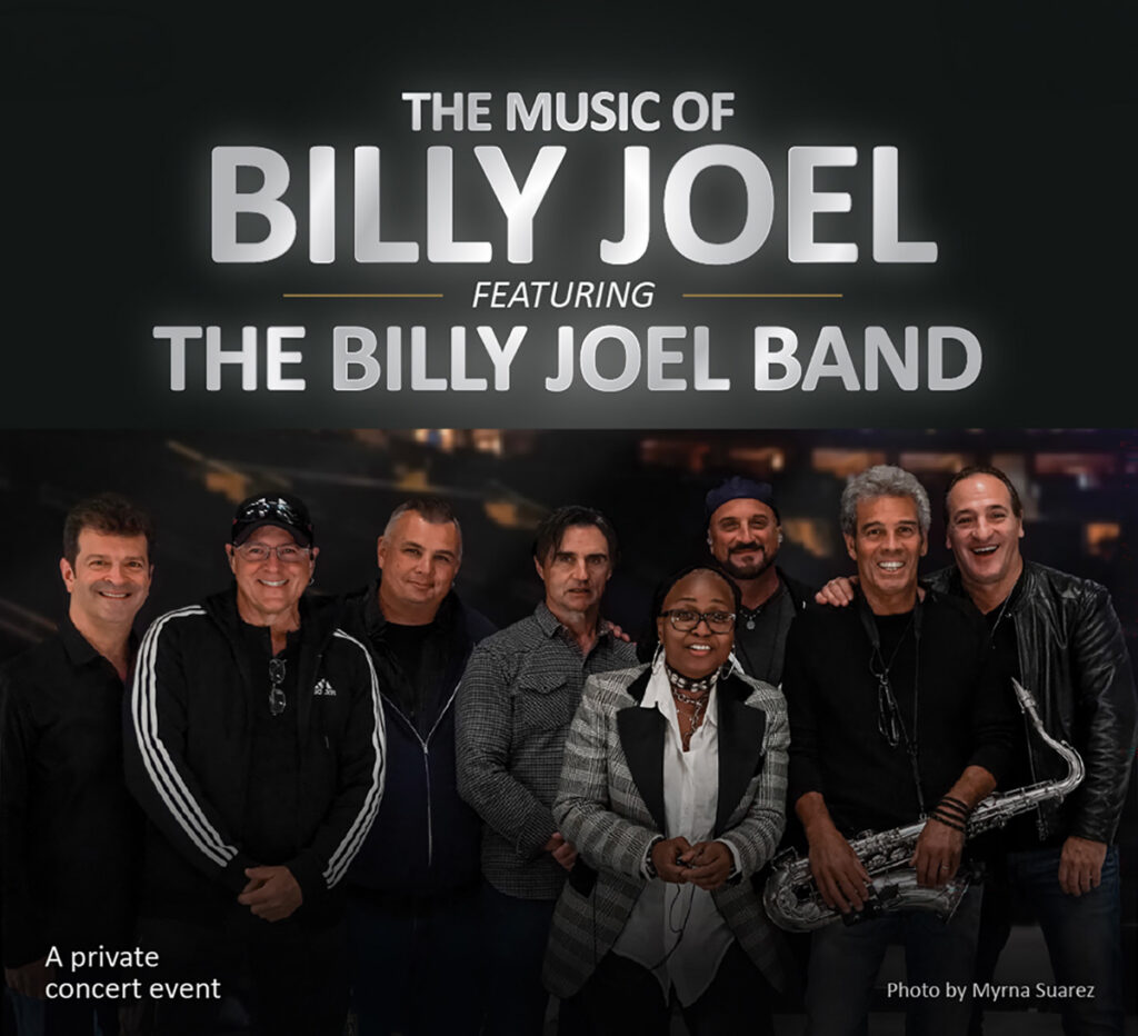 The Music of Billy Joel featuring the Billy Joel Band: A private concert event. Photograph of the eight members of The Billy Joel Band standing in a line one band member holding a silver saxophone. Photo by: Myrna Suarez